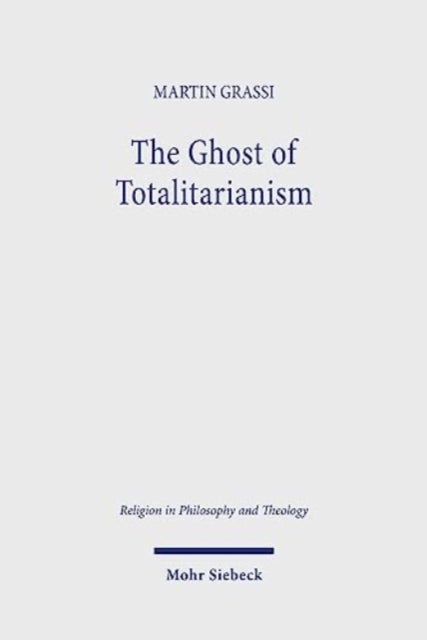 The Ghost of Totalitarianism - Deconstructing the Pneumatological Nature of Christian Political Theology