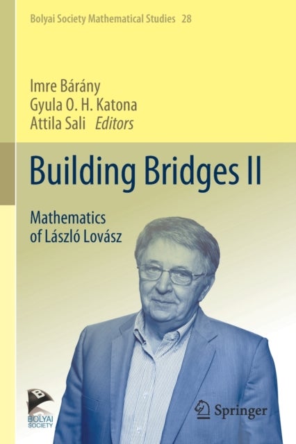 Building Bridges II - Mathematics of Laszlo Lovasz