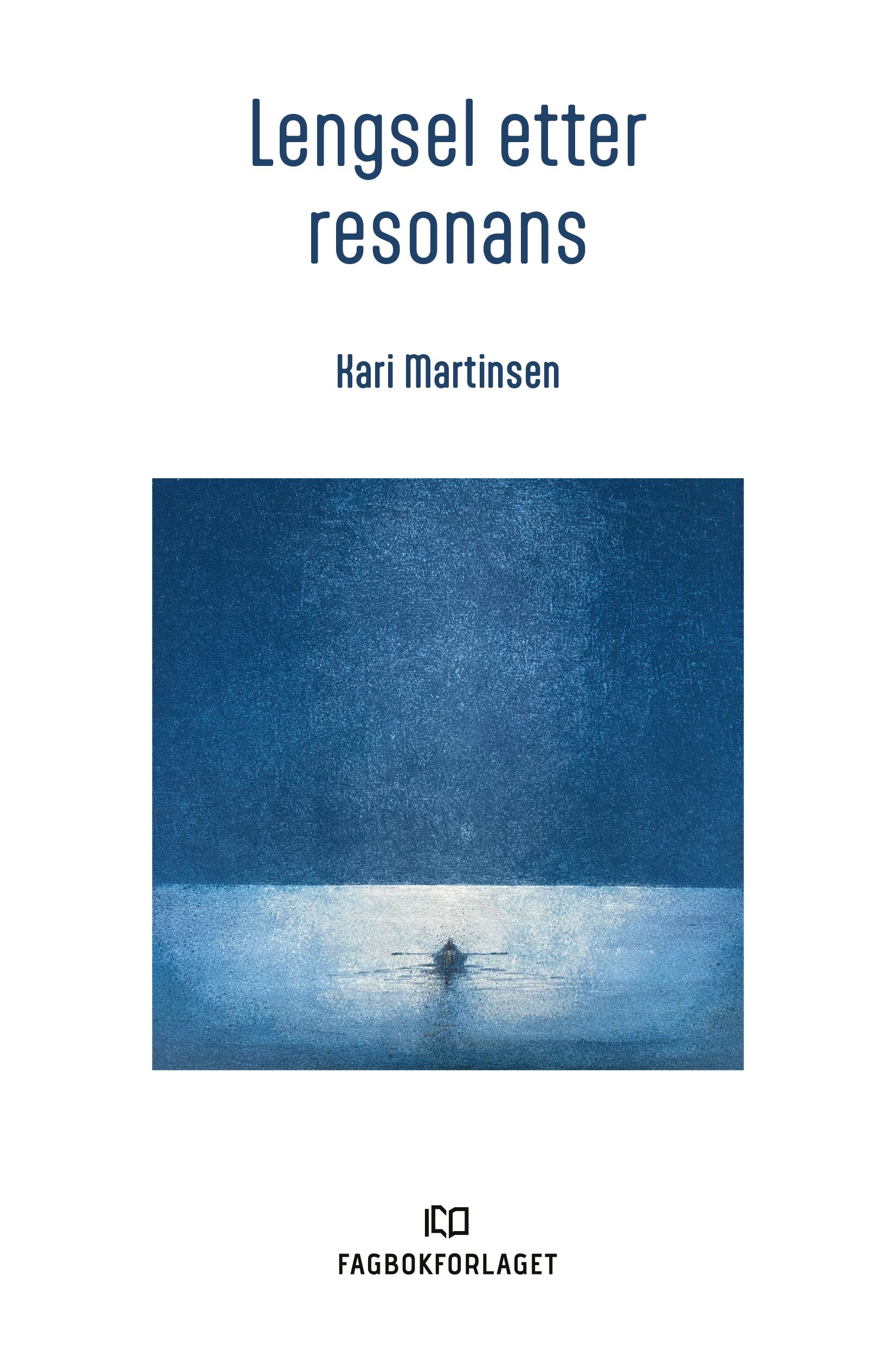 Lengsel etter resonans - tonene, fantasiene og stillhetene i helsevesenets rom