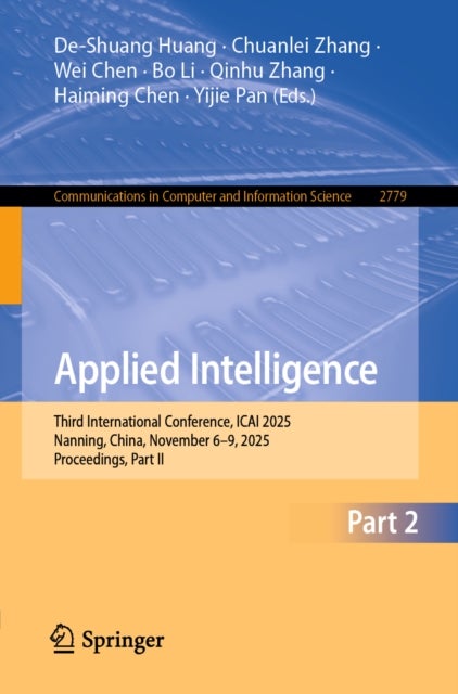 Applied Intelligence - Third International Conference, ICAI 2025, Nanning, China, November 6–9, 2025, Proceedings, Part II