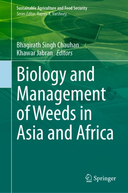 Biology and Management of Weeds in Asia and Africa