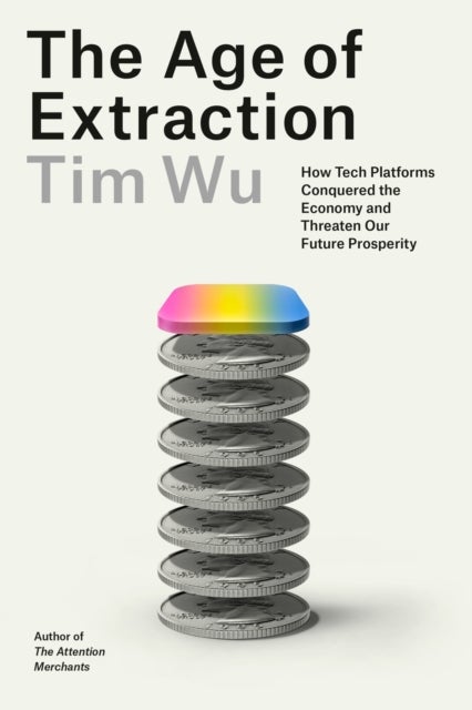 The Age of Extraction