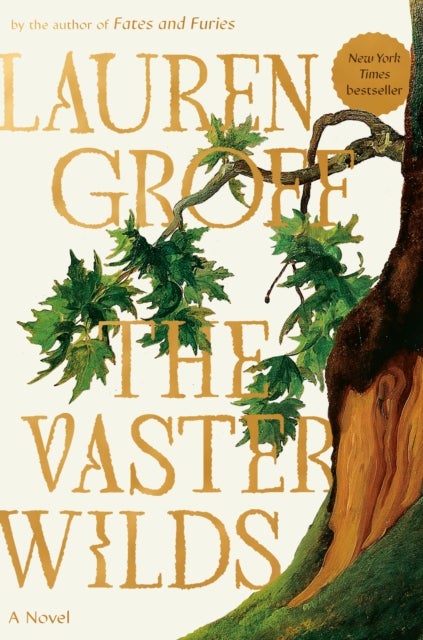 The Vaster Wilds - A Novel