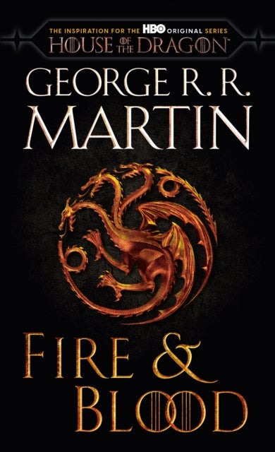Fire & Blood (HBO Tie-in Edition) - 300 Years Before A Game of Thrones