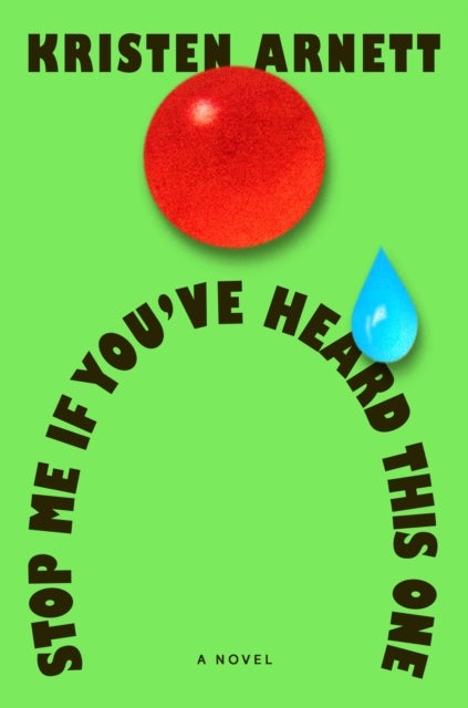 Stop Me If You've Heard This One - A Novel