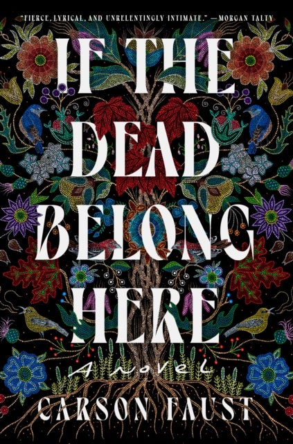 If the Dead Belong Here - A Novel