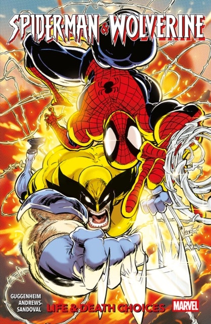 Spider-Man & Wolverine Vol. 2: Life & Death Choices
