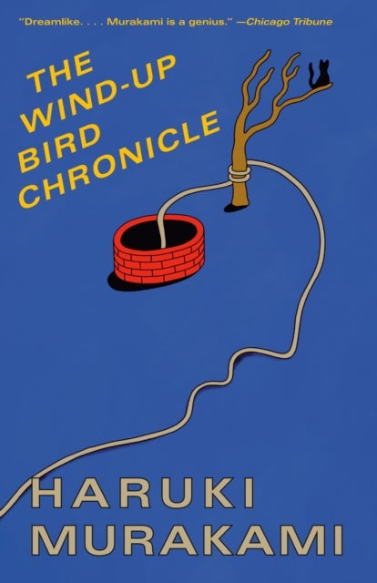 The Wind-Up Bird Chronicle - A Novel