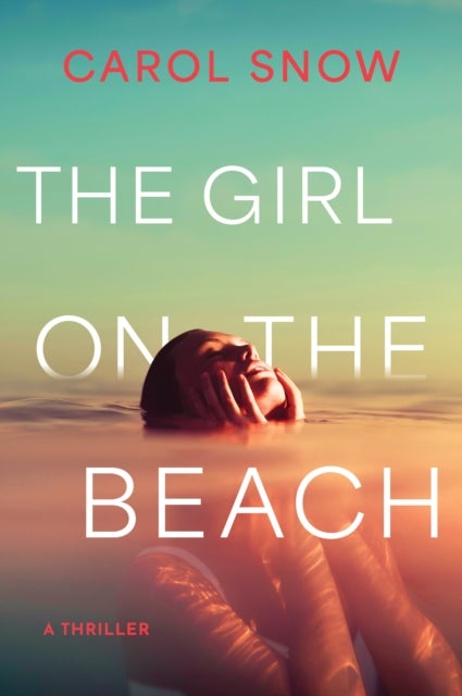 The Girl on the Beach - A Thriller