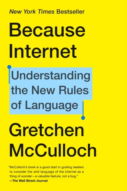 Because Internet - Understanding the New Rules of Language