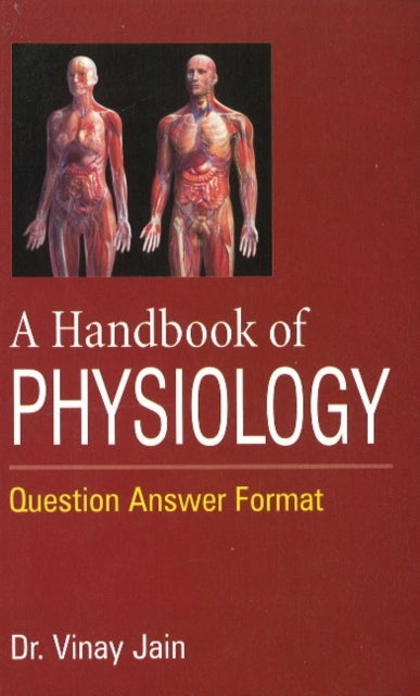 Handbook of Physiology - Question Answer Format