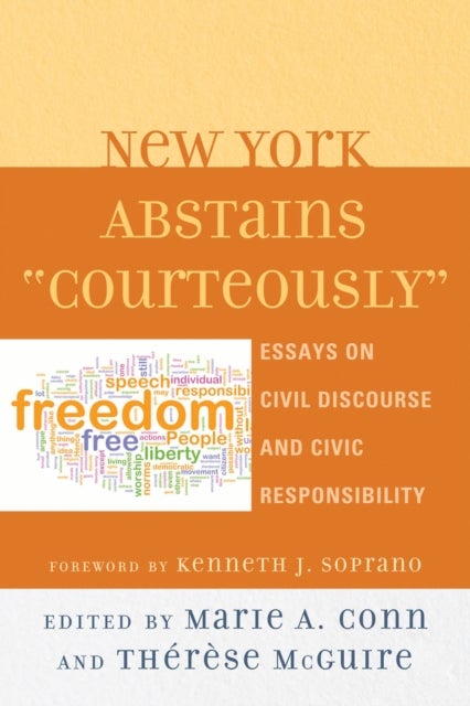 New York Abstains 'Courteously' - Essays on Civil Discourse and Civic Responsibility