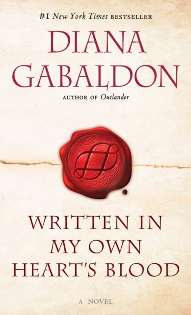 Written in My Own Heart's Blood - A Novel