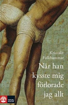 När han kysste mig förlorade jag allt - dikt