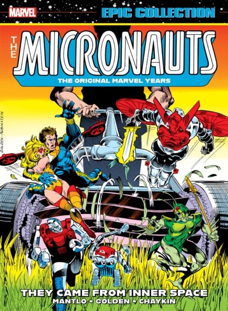Micronauts Epic Collection: The Original Marvel Years -They Came From Inner Space