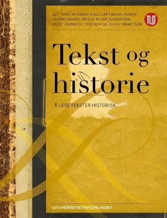 Tekst og historie - å lese tekster historisk