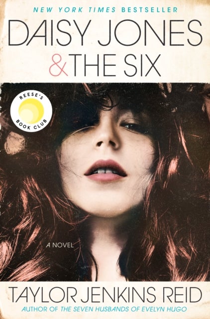 Daisy Jones & The Six: Reese's Book Club - A Novel