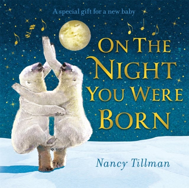 On the Night You Were Born - A Special Gift for a New Baby