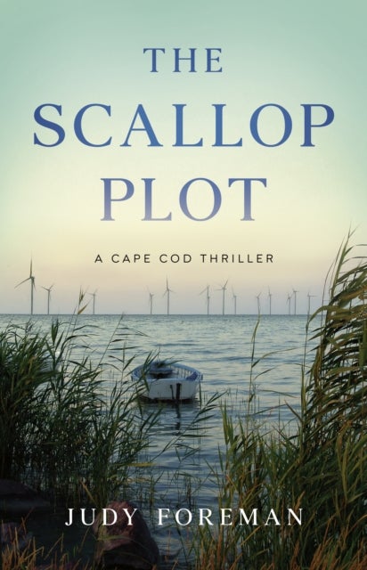 The Scallop Plot - A Cape Cod Thriller
