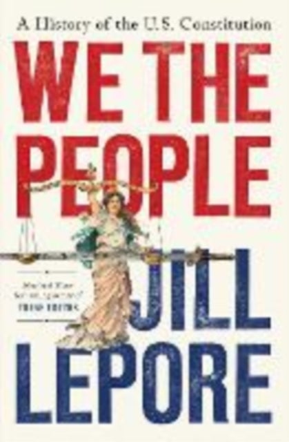 We the People - A History of the U.S. Constitution - A History of the U.s. Constitution