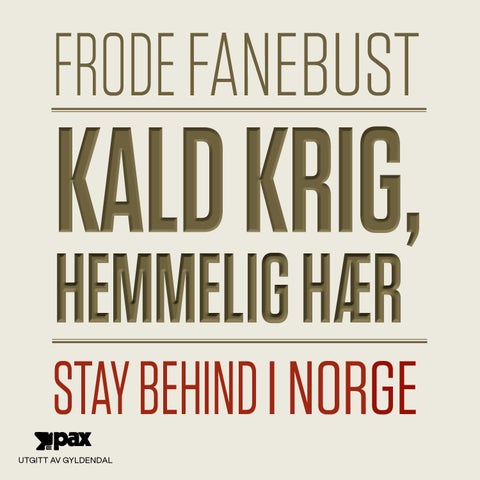 Kald krig, hemmelig hær - stay behind i Norge