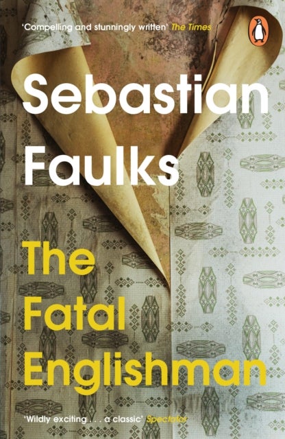 The Fatal Englishman - Three Short Lives