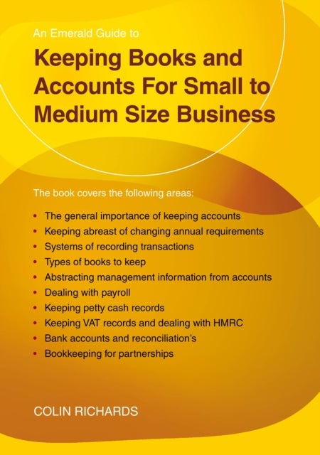 Keeping Books and Accounts for Small to Medium Size Business - Revised Edition 2023