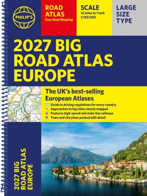Philip's 2027 Big Road Atlas of Europe - Easy-read mapping A3 Spiral edition