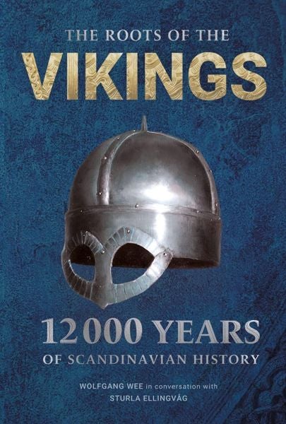 The roots of the vikings - 12000 years of scandinavian history
