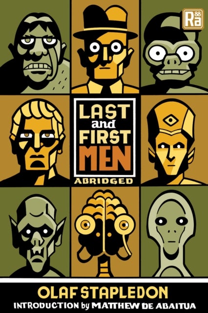 Last and First Men, abridged edition - A Story of the Near and Far Future
