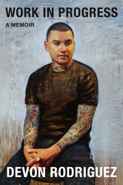 Work in Progress - A Memoir