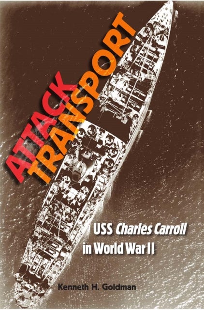 Attack Transport - USS Charles Carroll in World War II