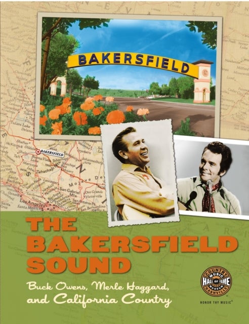 The Bakersfield Sound - Buck Owens, Merle Haggard, and California Country