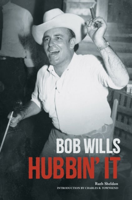 Bob Wills - Hubbin' It