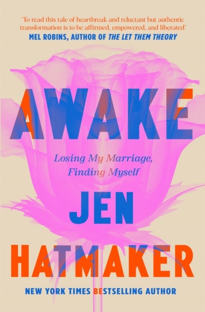 Awake - Losing My Marriage, Finding Myself