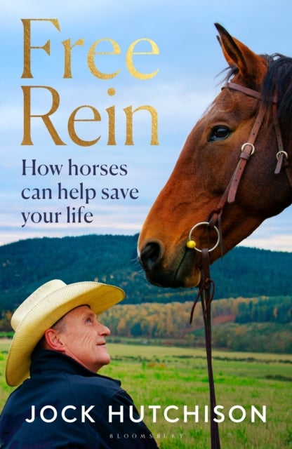 Free Rein - How Horses Can Help Save Your Life