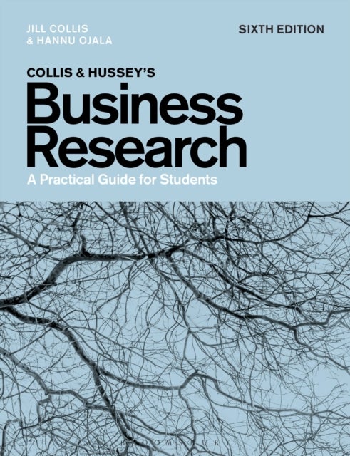 Collis and Hussey's Business Research - A Practical Guide for Students