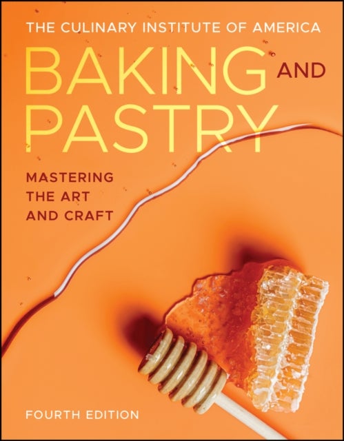 Baking and Pastry - Mastering the Art and Craft