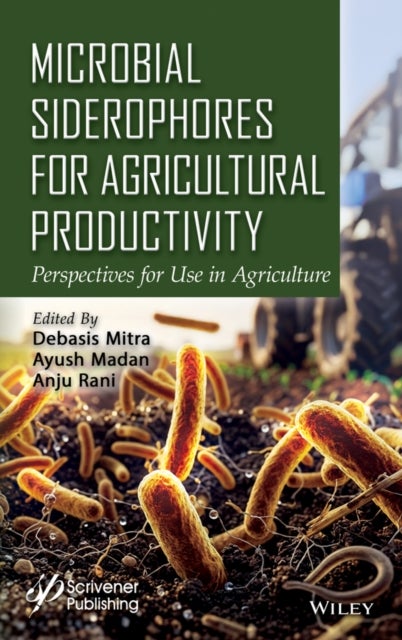 Microbial Siderophores for Agricultural Productivity