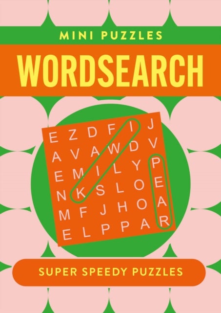 Mini Wordsearch - 132 Super Speedy Puzzles