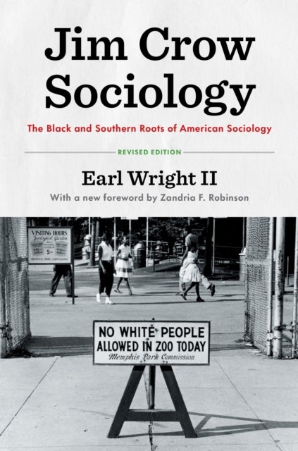 Jim Crow Sociology - The Black and Southern Roots of American Sociology