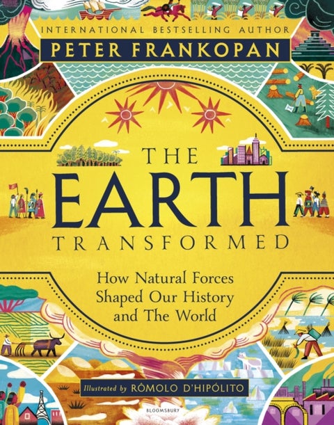 The Earth Transformed - Illustrated Edition