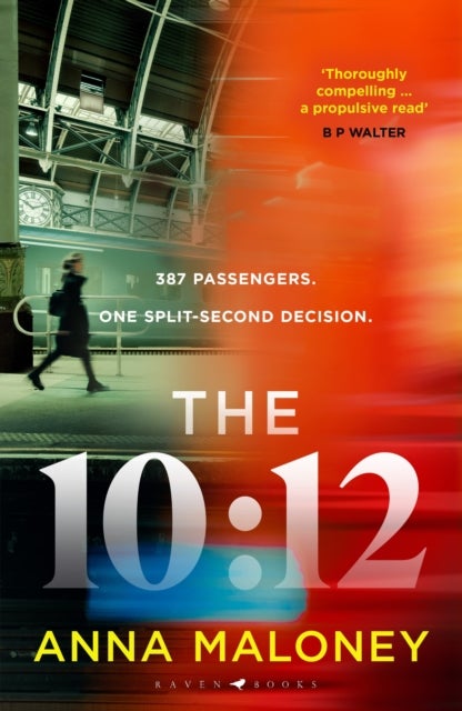 The 10:12 - a gripping 'what would you do' thriller with an unforgettable heroine