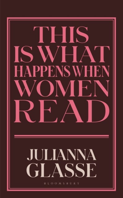 This is What Happens When Women Read