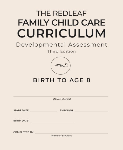 The Redleaf Family Child Care Curriculum Developmental Assessment, Third Edition [10-pack]