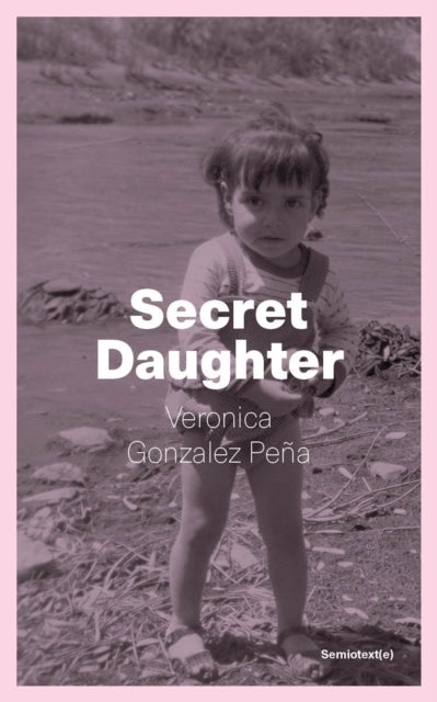Secret Daughter - A Life in Fragments