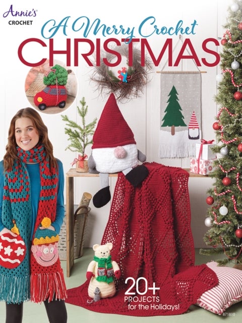 A Merry Crochet Christmas - 20+ Projects for the Holidays!