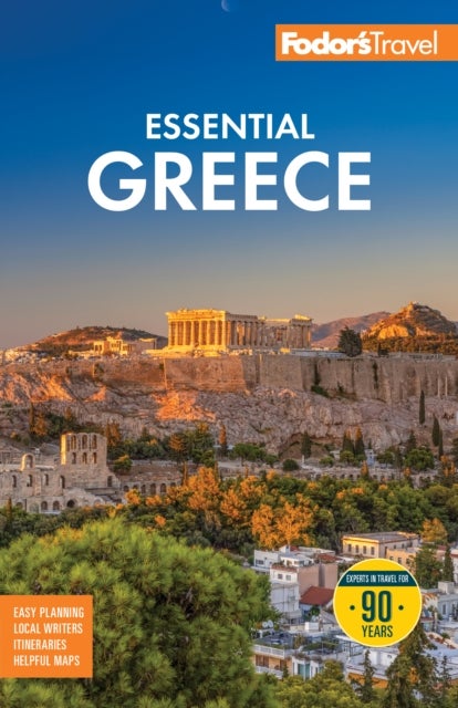 Fodor''s Essential Greece - with the Best of the Islands
