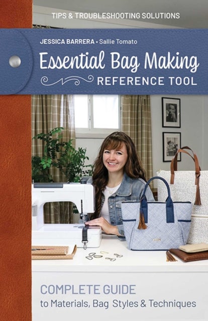 Essential Bag Making Reference Tool - Complete Guide to Materials, Bag Styles & Techniques