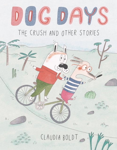 Dog Days - The Crush and Other Stories